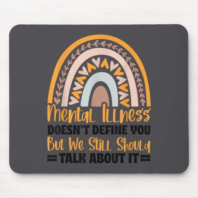 Depression Mental Illness Mental Health Awareness  Mouse Pad (Front)