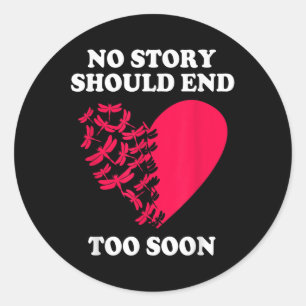 Depression Suicide Awareness No Story Should End T Classic Round Sticker