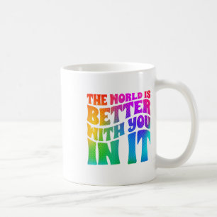 Depression World Is Better With You Mental Health Coffee Mug
