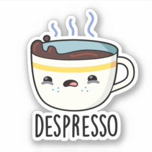 Depresso Funny Sad Espresso Coffee Pun