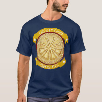 DEPUTY FIRE CHIEF FIREFIGHTER GOLD MEDALLION  T-Shirt