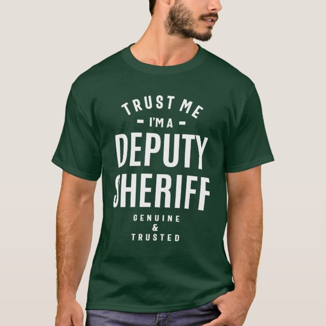 Deputy Sheriff Job Title Gift T-Shirt (Front)