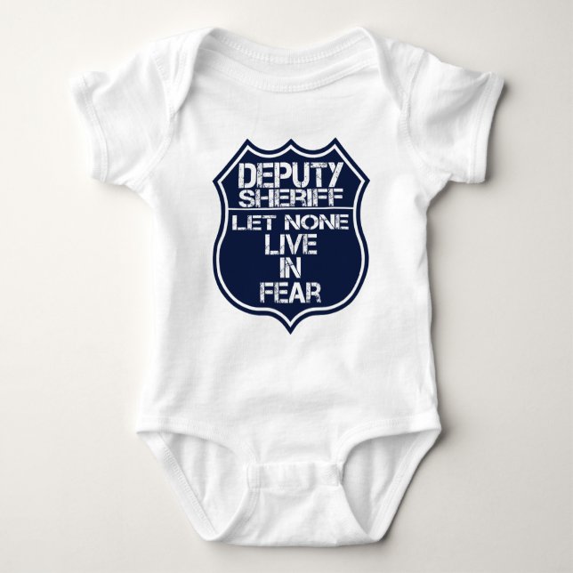 Deputy Sheriff Let None Live In Fear Motto Baby Bodysuit (Front)