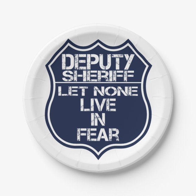 Deputy Sheriff Let None Live In Fear Motto Paper Plate (Front)