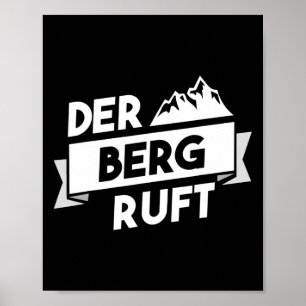 Der Berg Ruft - Hiking Climbing Mountaineering Alp Poster