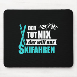 Der Will Nur Skiing Ski Winter Sports Gift Mouse Pad