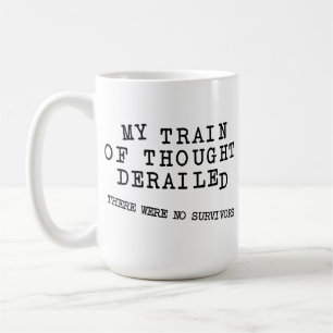Derailed Train Of Thought FunnyMug Coffee Mug