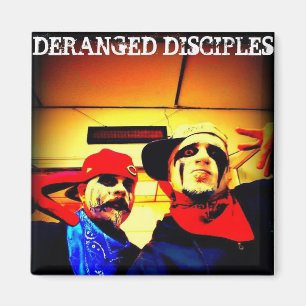Deranged Disciples Magnets