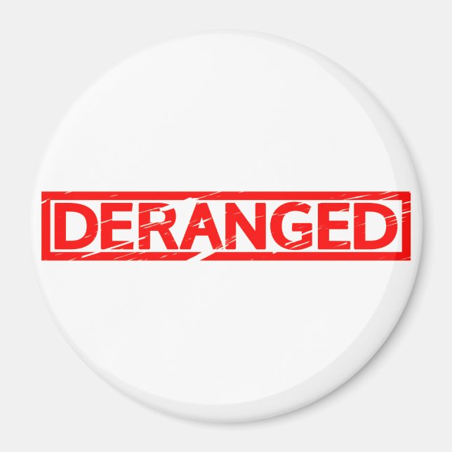 Deranged Stamp Magnet (Front)