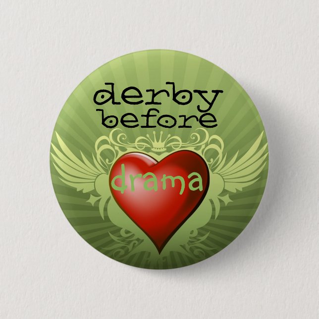 derby before drama 6 cm round badge (Front)