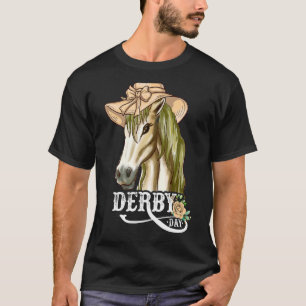 Derby Day Horse Racing  Derby Dress Hats And Horse T-Shirt