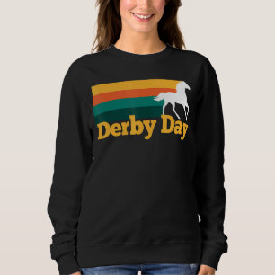 Derby Day Kentucky Horse Racing Derby Party 4 Sweatshirt