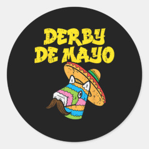 Derby De Mayo Cinco De Mayo Mexican Shirt  Classic Round Sticker
