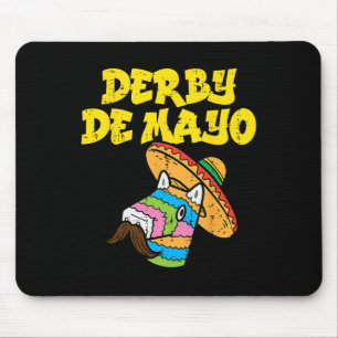 Derby De Mayo Cinco De Mayo Mexican Shirt Mouse Pad