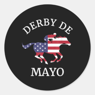 Derby De Mayo , Funny, Cinco De Mayo, Horse Race Classic Round Sticker