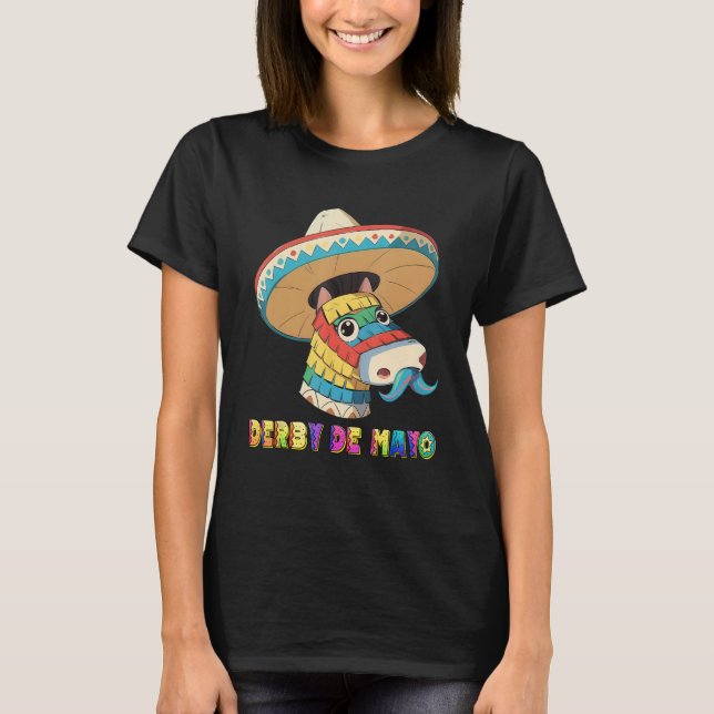Derby De Mayo Kentucky Horse Race Pinata T-Shirt (Front)