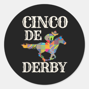 Derby De Mayo Tee Cinco De Mayo Horse Racing Sombr Classic Round Sticker