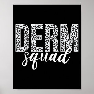 Derm Squad Cosmetic Dermatologist Dermatology Poster