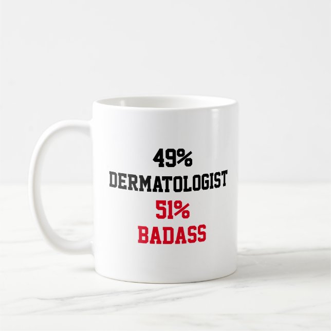 Dermatologist Badass Coffee Mug (Left)