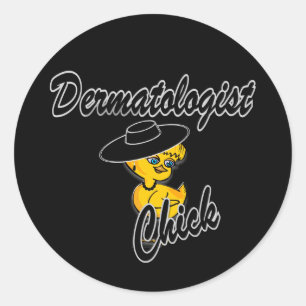 Dermatologist Chick #4 Classic Round Sticker