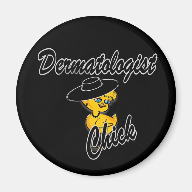 Dermatologist Chick #4 Magnet (Front)