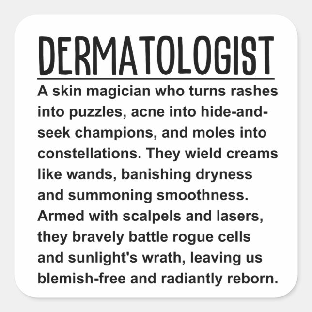 Dermatologist Square Sticker (Front)