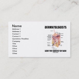 Dermatologists Love The Subject Of Skin (Anatomy) Business Card