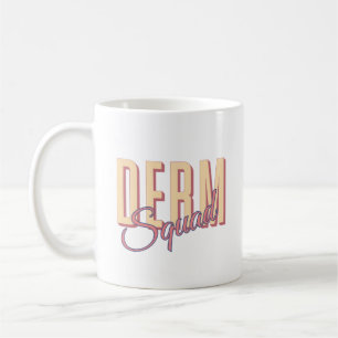 Dermatology Aesthetician Skin Care Worker Coffee Mug