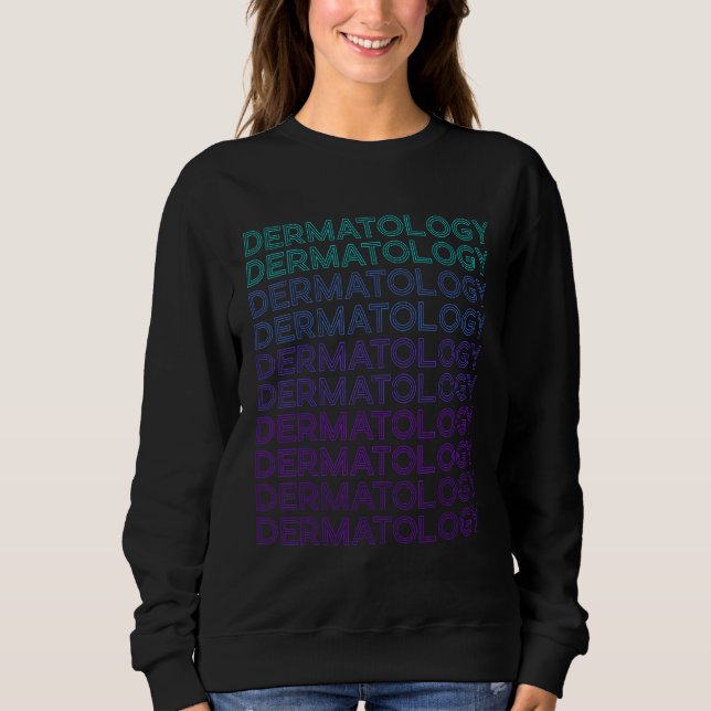 Dermatology Dermatologist Retro Skincare Sweatshirt (Front)