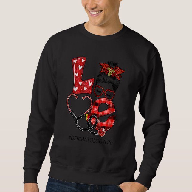 Dermatology Nurse Plaid Leopard Love Heart Messy B Sweatshirt (Front)