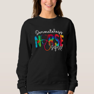 Dermatology Nurse Squad Watercol Love Stethoscope Sweatshirt