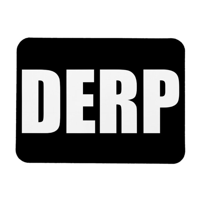 DERP MAGNET (Horizontal)
