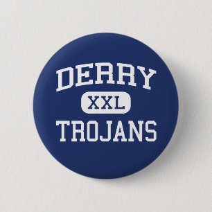 Derry - Trojans - Area - Derry Pennsylvania 6 Cm Round Badge
