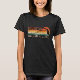 Desantis 2024 Make America Florida Flag Election R T-Shirt