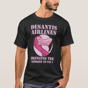 Desantis Airline Bringing the Border to You Martha T-Shirt