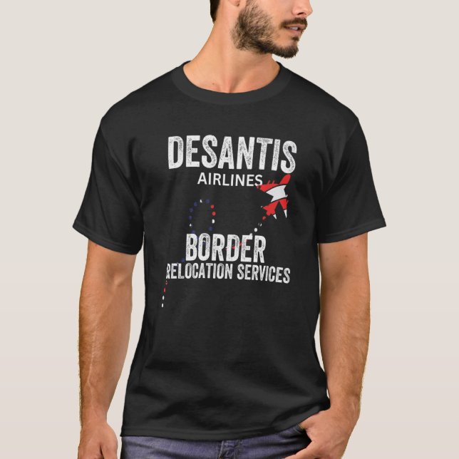 DeSantis Airlines Border Relocation Services  Meme T-Shirt (Front)