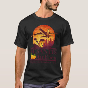 DeSantis Airlines  Political Meme Ron DeSantis Gov T-Shirt