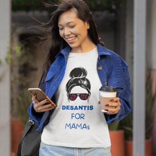 DeSantis For Mama's T-Shirt