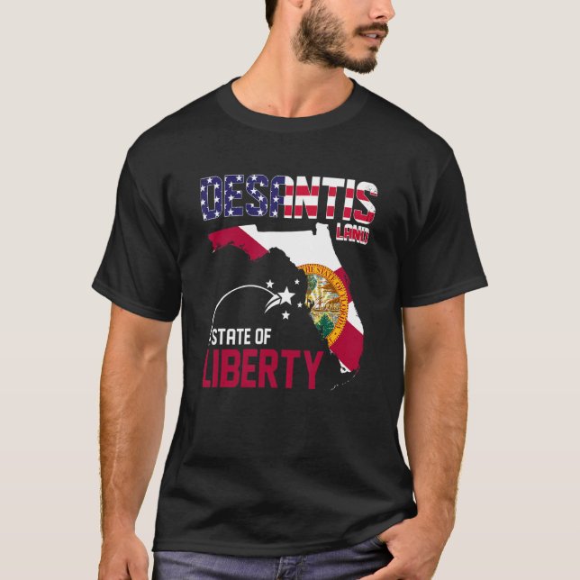 Desantisland State Of Liberty Florida Map Fl Flag  T-Shirt (Front)