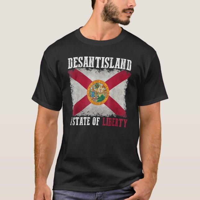 Desantisland State Of Liberty Florida Map Fl Flag  T-Shirt (Front)