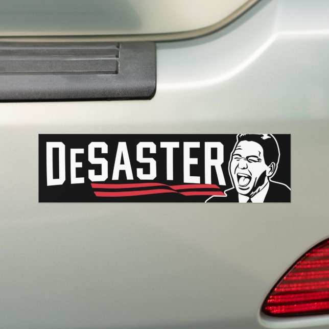 DeSaster Ron DeSantis Laugh Disaster Anti-DeSantis Bumper Sticker (On Car)