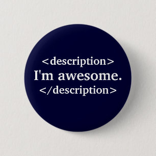Description- I'm awesome 6 Cm Round Badge