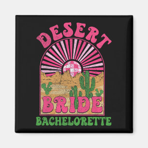 Desert Bride Bachelorette Party Bach Tour Groovy B Magnet