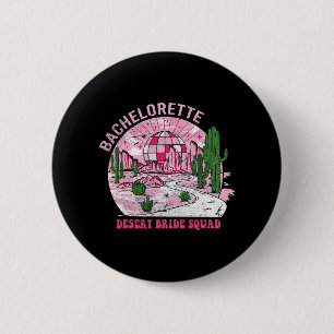 Desert Bride Squad Bachelorette Party Western Bach 6 Cm Round Badge