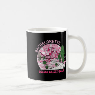 Desert Bride Squad Bachelorette Party Western Bach Coffee Mug