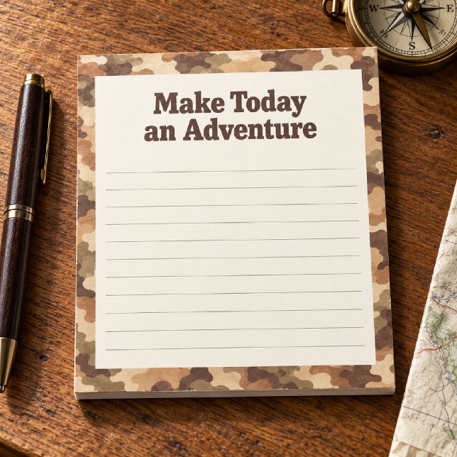 Desert Camo Make Today an Adventure Notepad (Creator Uploaded)