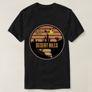 Desert Hills, Arizona T-Shirt