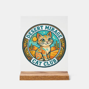 Desert Mirage Cat Cat Mum Gift Idea - Desert Mirag Acrylic Sign