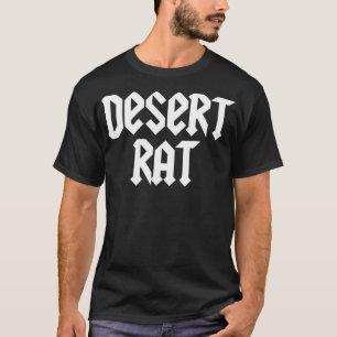 Desert Rat Dirt Bike Motocross Dune Buggy Off Road T-Shirt