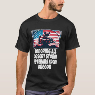Desert Storm Honouring All Desert Storm Veterans F T-Shirt